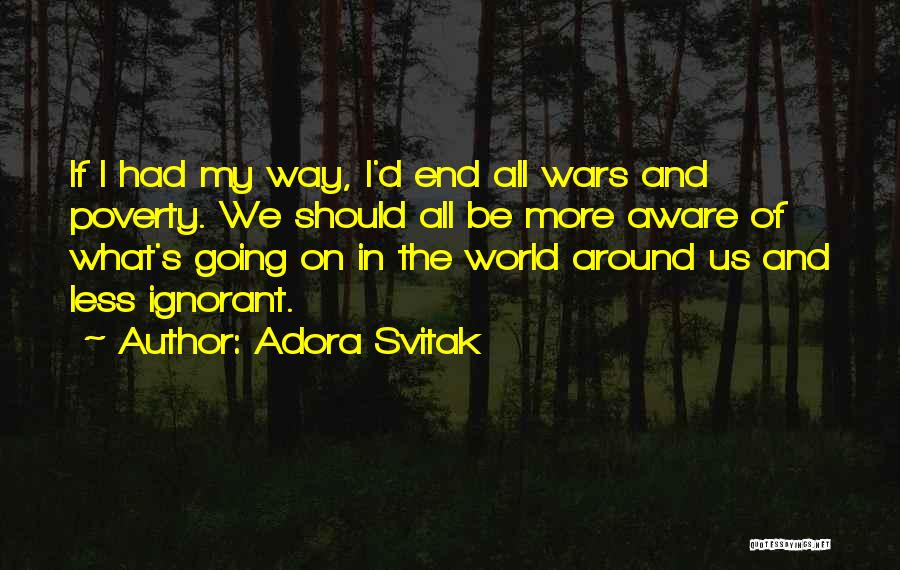 End Poverty Quotes By Adora Svitak