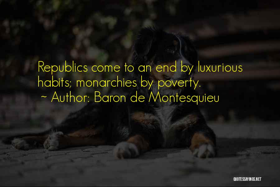 End Poverty Quotes By Baron De Montesquieu