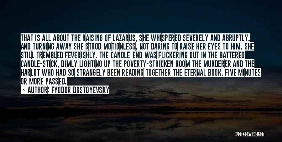 End Poverty Quotes By Fyodor Dostoyevsky