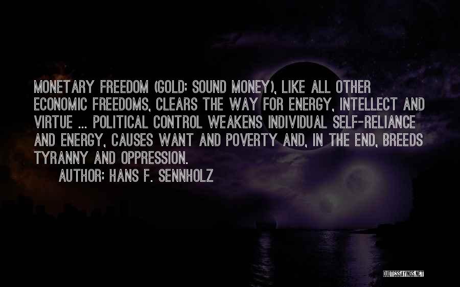 End Poverty Quotes By Hans F. Sennholz