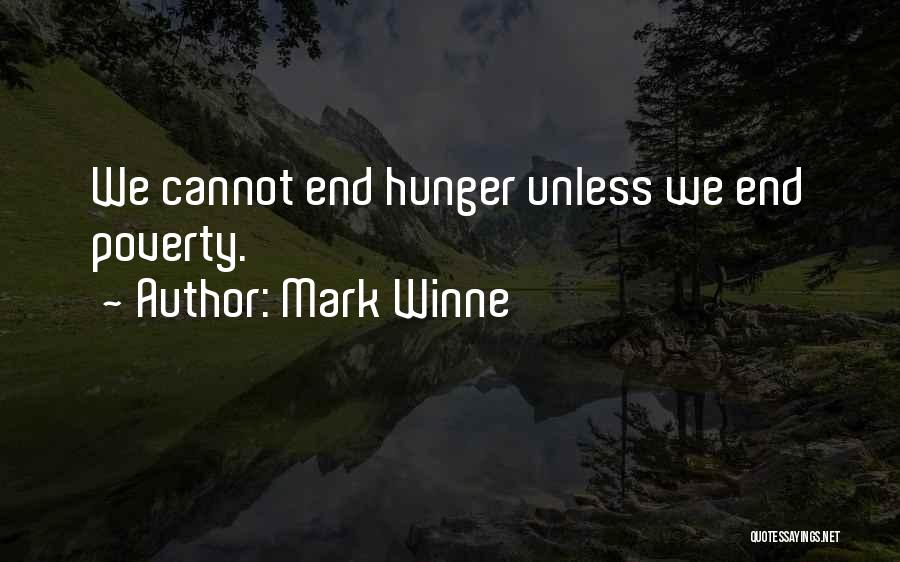 End Poverty Quotes By Mark Winne