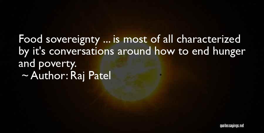 End Poverty Quotes By Raj Patel