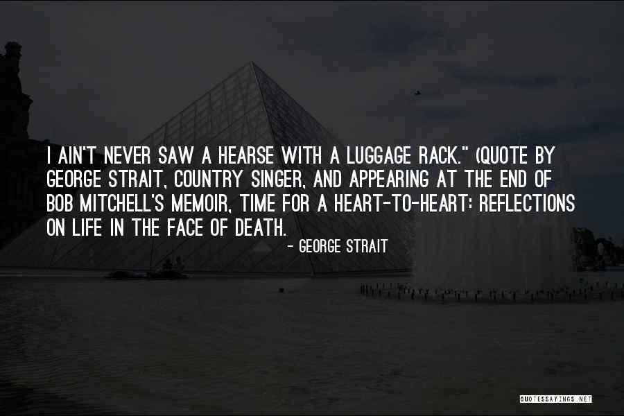 End Quote Quotes By George Strait End Quote Quotes By George Strait