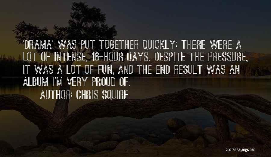 End Result Quotes By Chris Squire