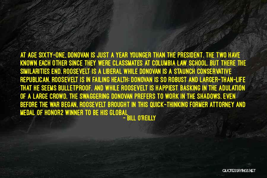 End School Life Quotes By Bill O'Reilly End School Life Quotes By Bill O'Reilly