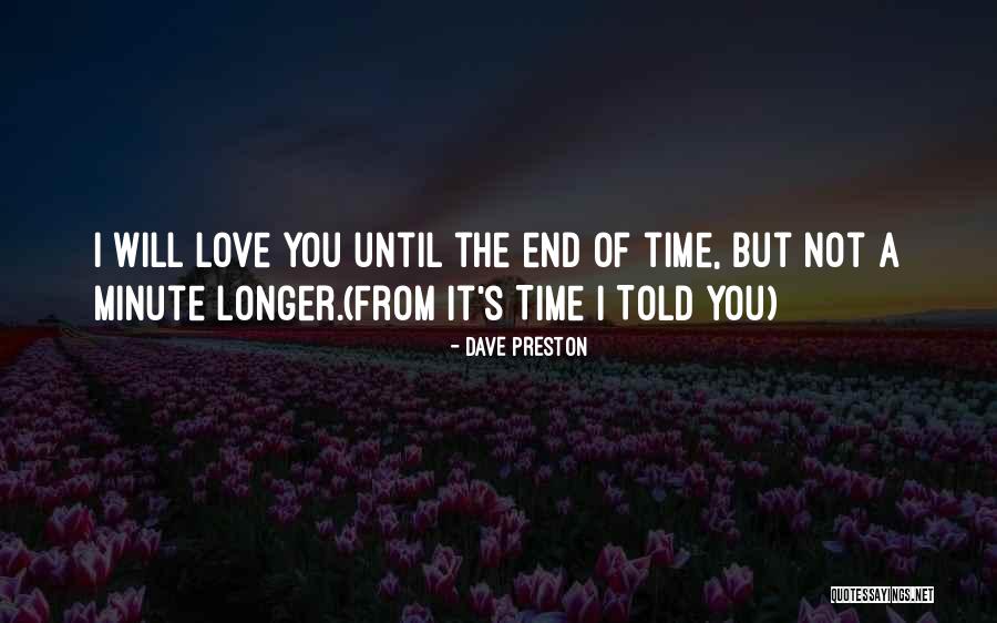 End Time Quotes By Dave Preston End Time Quotes By Dave Preston