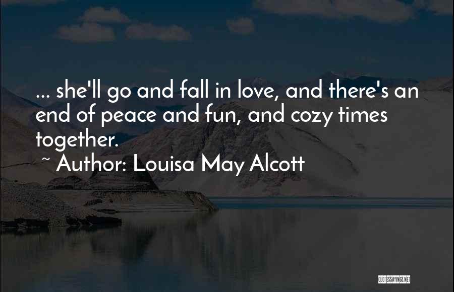 End Times Quotes By Louisa May Alcott