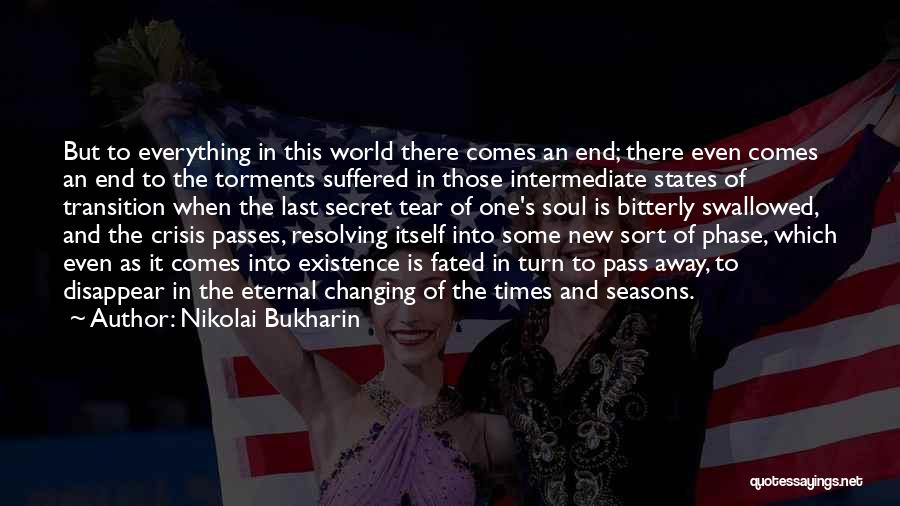 End Times Quotes By Nikolai Bukharin