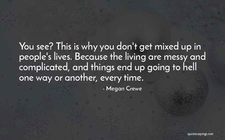 End Up With A Lesson Quotes By Megan Crewe End Up With A Lesson Quotes By Megan Crewe