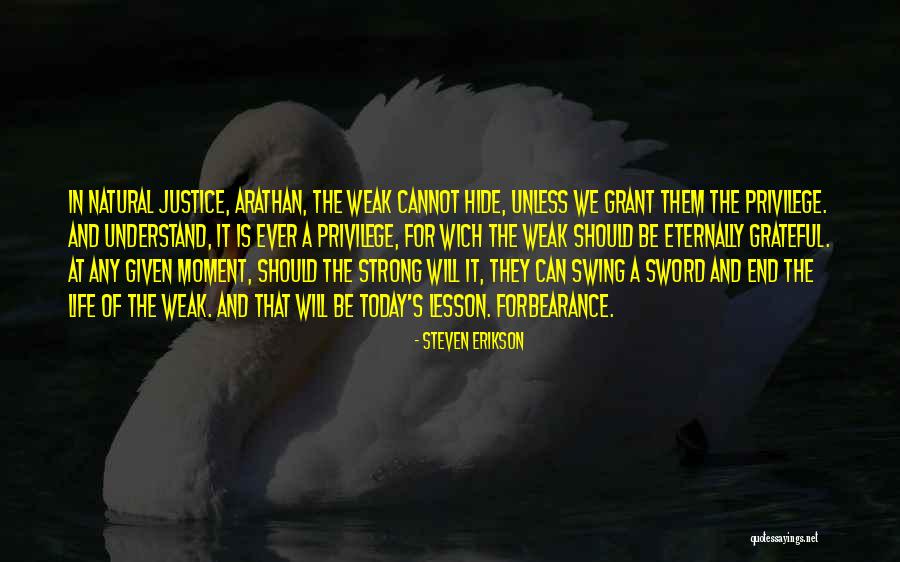 End Up With A Lesson Quotes By Steven Erikson End Up With A Lesson Quotes By Steven Erikson