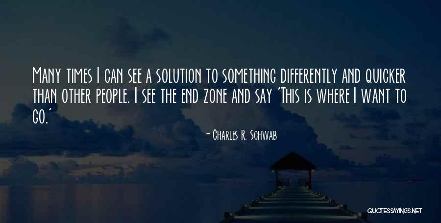 End Zone Quotes By Charles R. Schwab End Zone Quotes By Charles R. Schwab