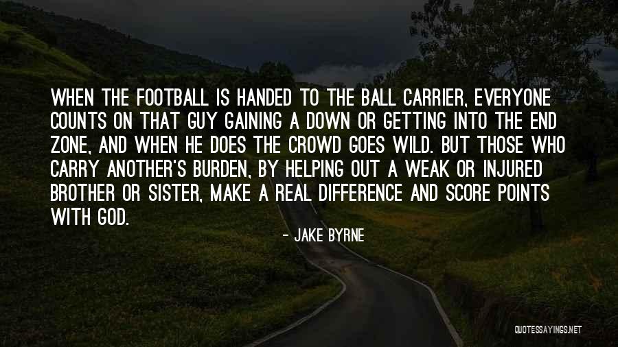 End Zone Quotes By Jake Byrne