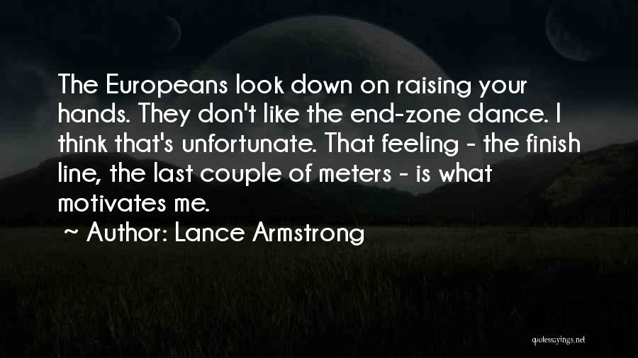 End Zone Quotes By Lance Armstrong