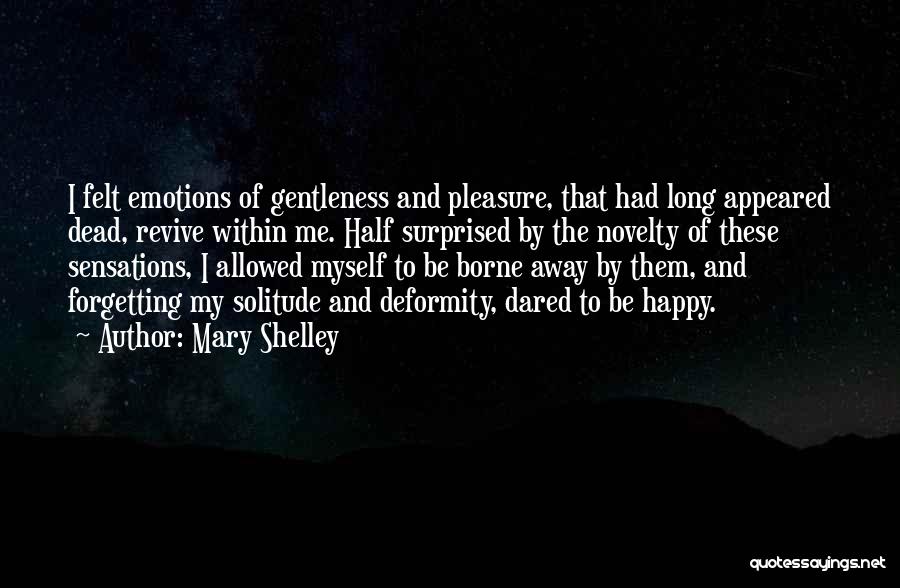 Endafin Quotes By Mary Shelley