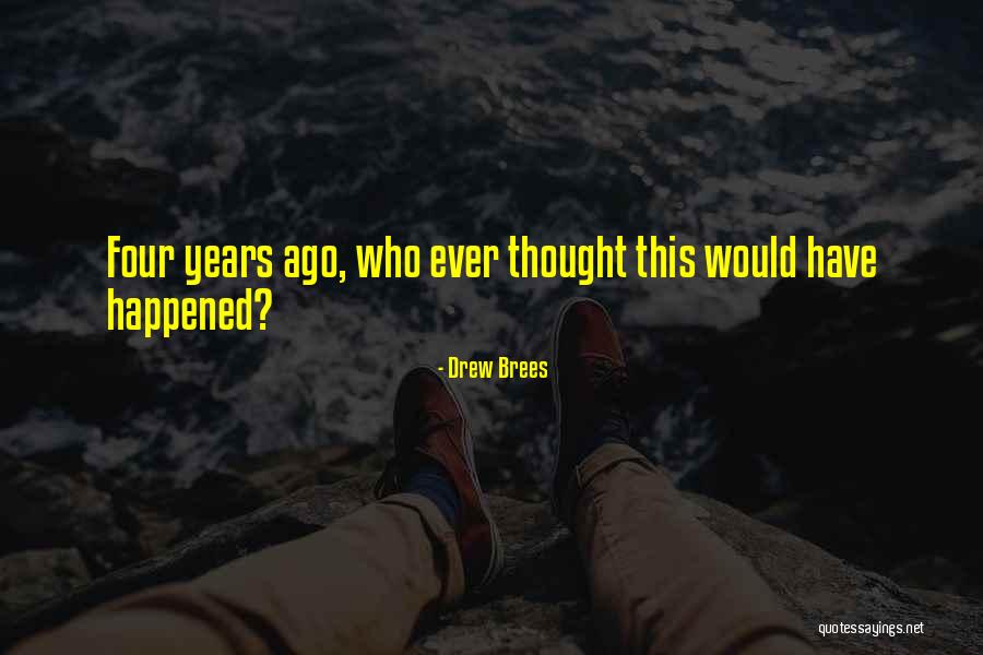 Endah Laras Quotes By Drew Brees Endah Laras Quotes By Drew Brees