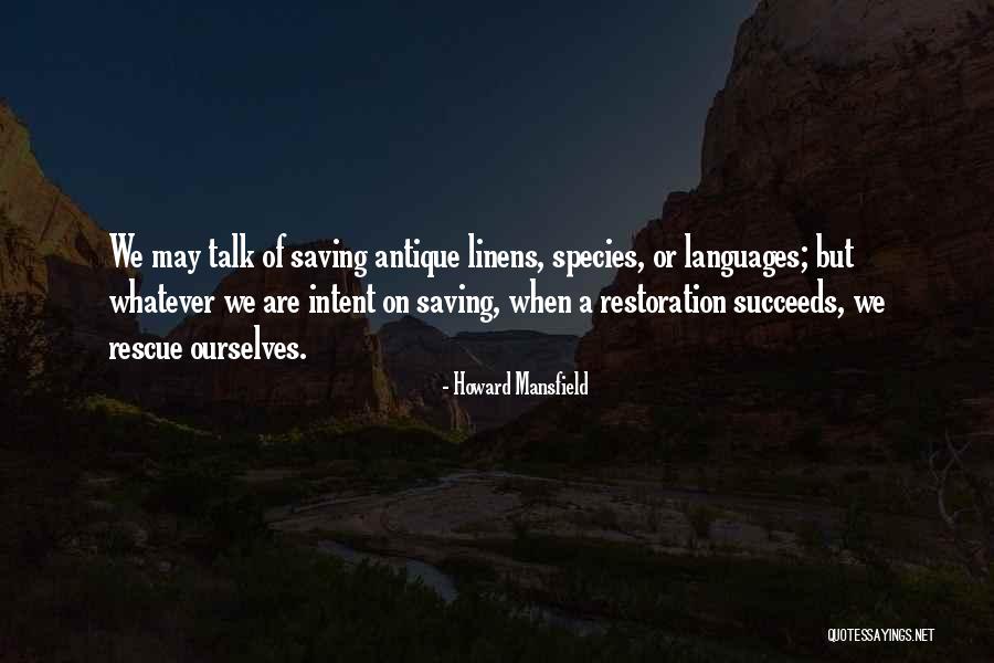 Endande Quotes By Howard Mansfield Endande Quotes By Howard Mansfield