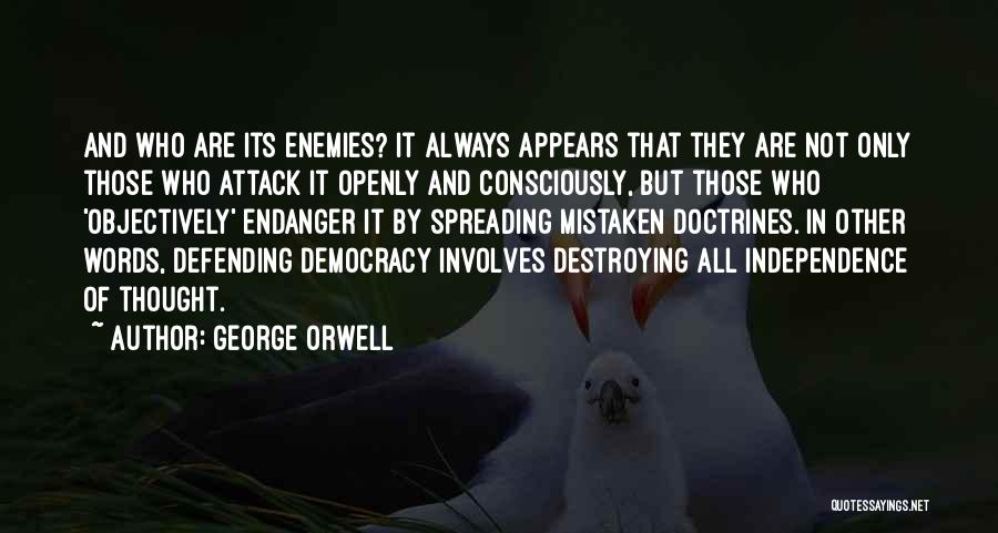 Endanger Quotes By George Orwell