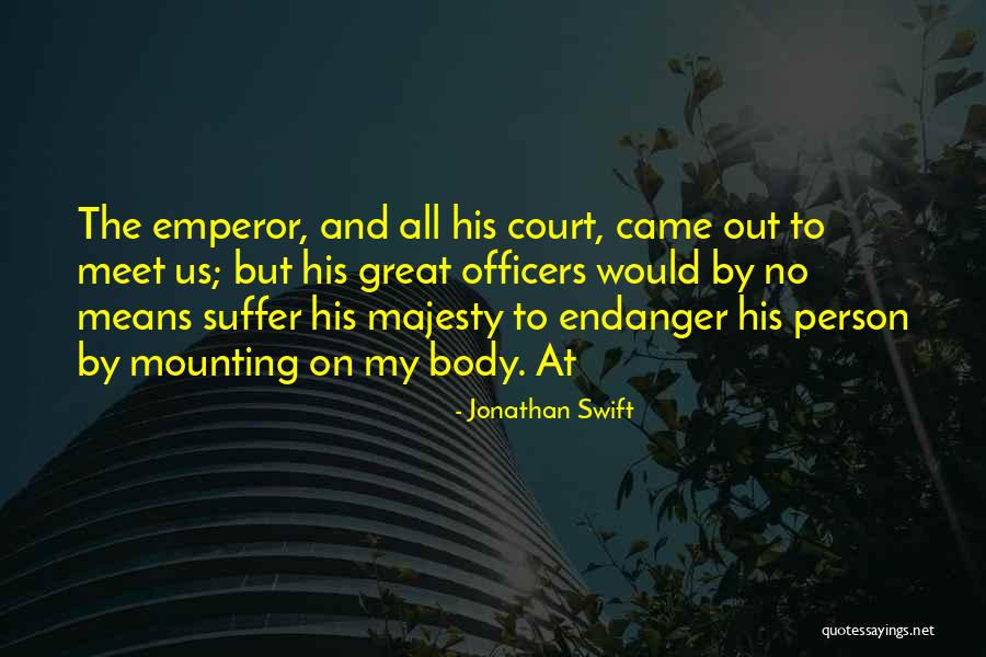 Endanger Quotes By Jonathan Swift