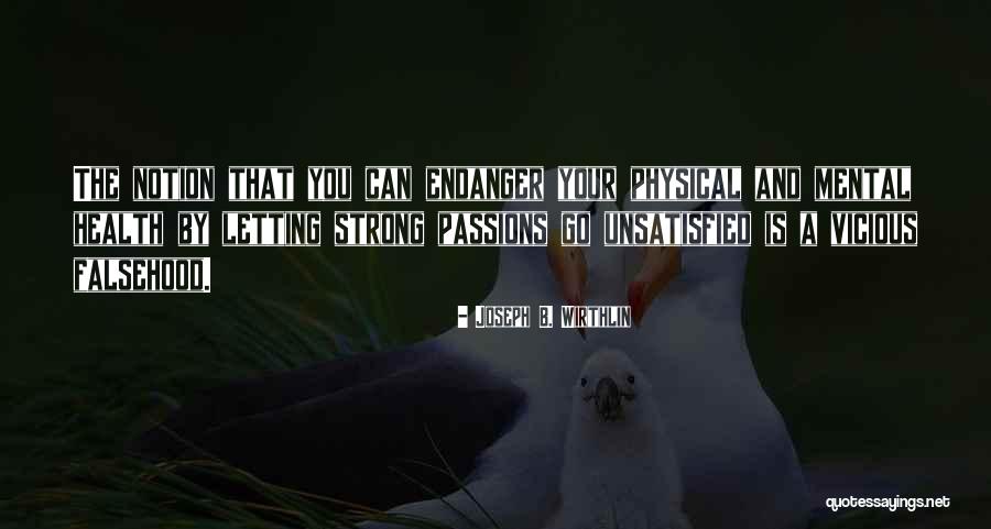 Endanger Quotes By Joseph B. Wirthlin Endanger Quotes By Joseph B. Wirthlin
