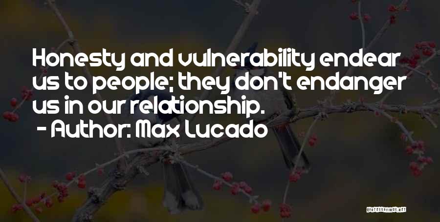 Endanger Quotes By Max Lucado