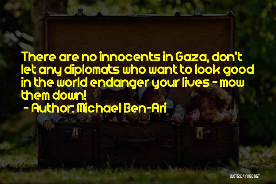 Endanger Quotes By Michael Ben-Ari