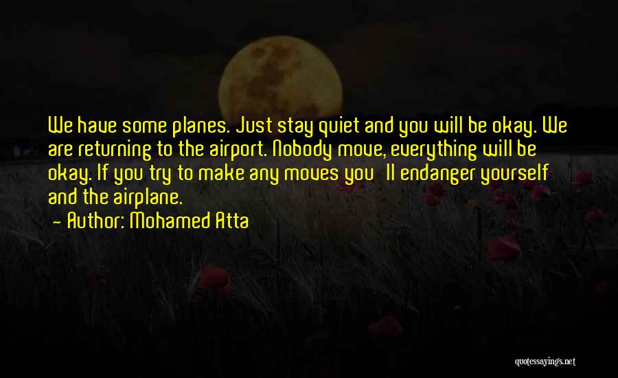 Endanger Quotes By Mohamed Atta