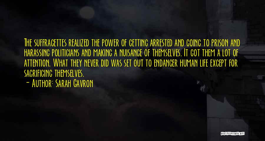 Endanger Quotes By Sarah Gavron