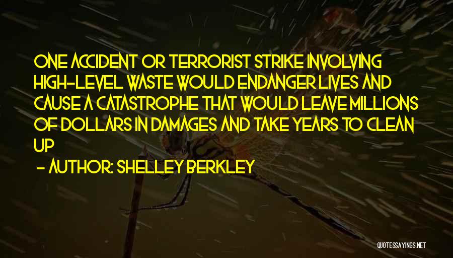 Endanger Quotes By Shelley Berkley