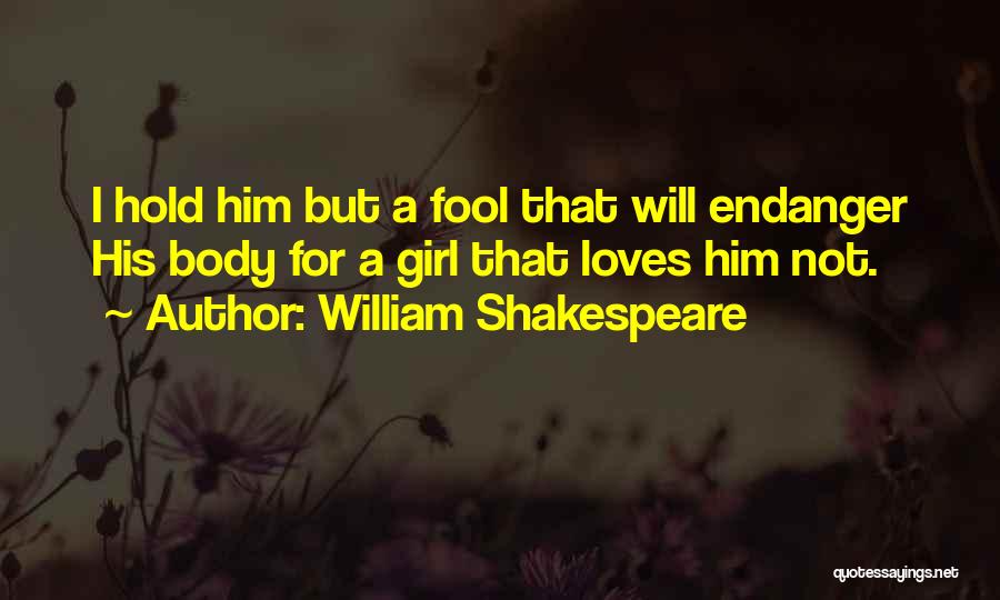 Endanger Quotes By William Shakespeare