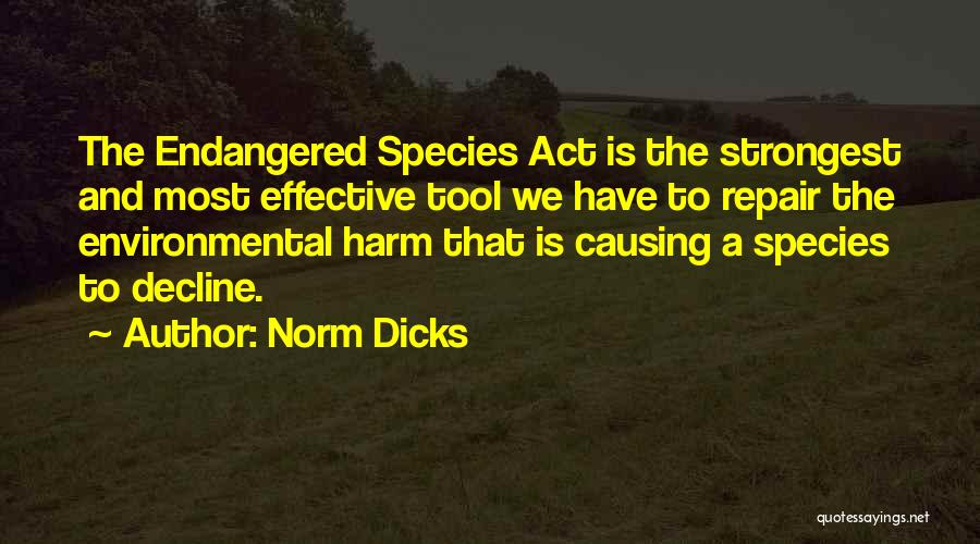 Endangered Species Act Quotes By Norm Dicks