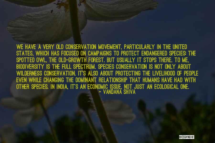 Endangered Species Conservation Quotes By Vandana Shiva