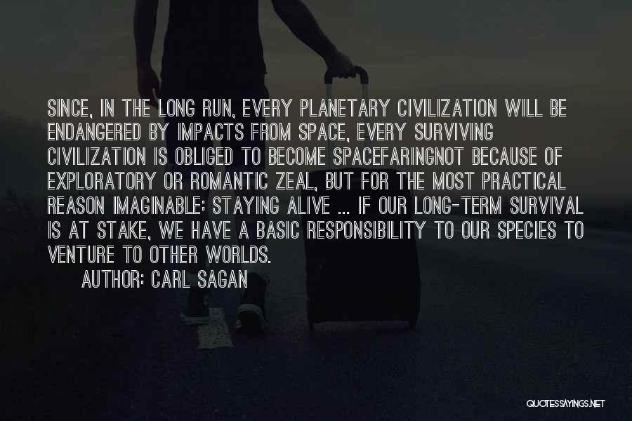 Endangered Species Quotes By Carl Sagan