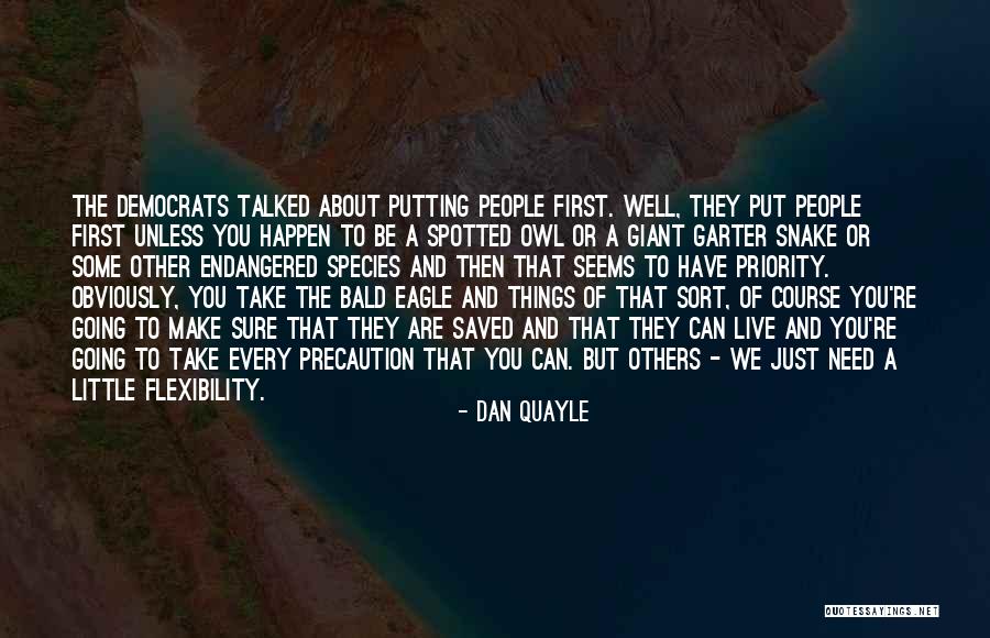 Endangered Species Quotes By Dan Quayle