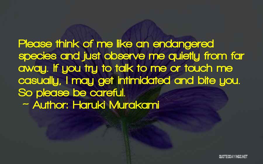 Endangered Species Quotes By Haruki Murakami