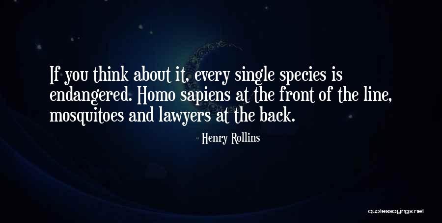 Endangered Species Quotes By Henry Rollins