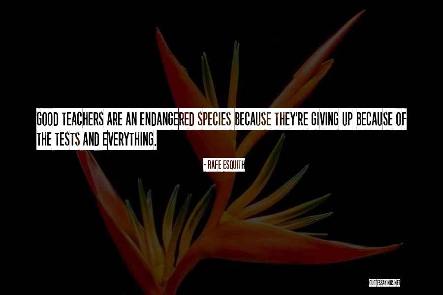 Endangered Species Quotes By Rafe Esquith Endangered Species Quotes By Rafe Esquith