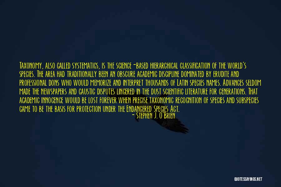 Endangered Species Quotes By Stephen J. O'Brien Endangered Species Quotes By Stephen J. O'Brien