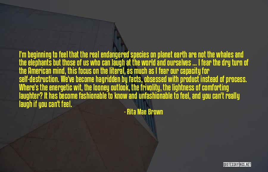 Endangered Whales Quotes By Rita Mae Brown Endangered Whales Quotes By Rita Mae Brown