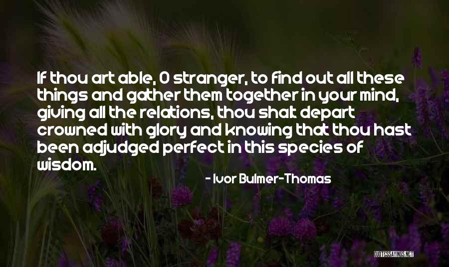 Endangering Children Quotes By Ivor Bulmer-Thomas Endangering Children Quotes By Ivor Bulmer-Thomas