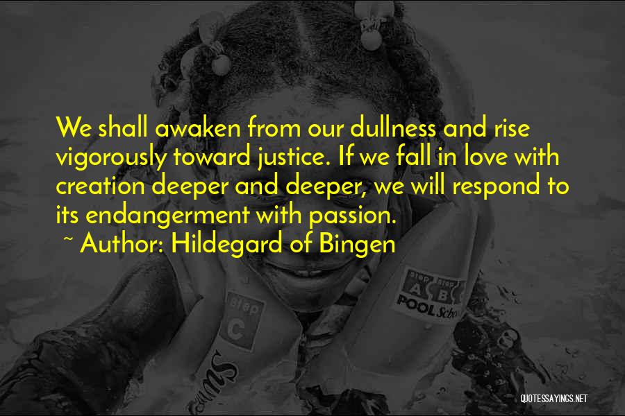 Endangerment Quotes By Hildegard Of Bingen