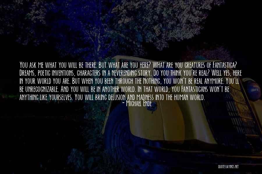 Ende Story Quotes By Michael Ende Ende Story Quotes By Michael Ende