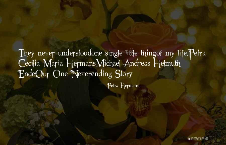 Ende Story Quotes By Petra Hermans Ende Story Quotes By Petra Hermans