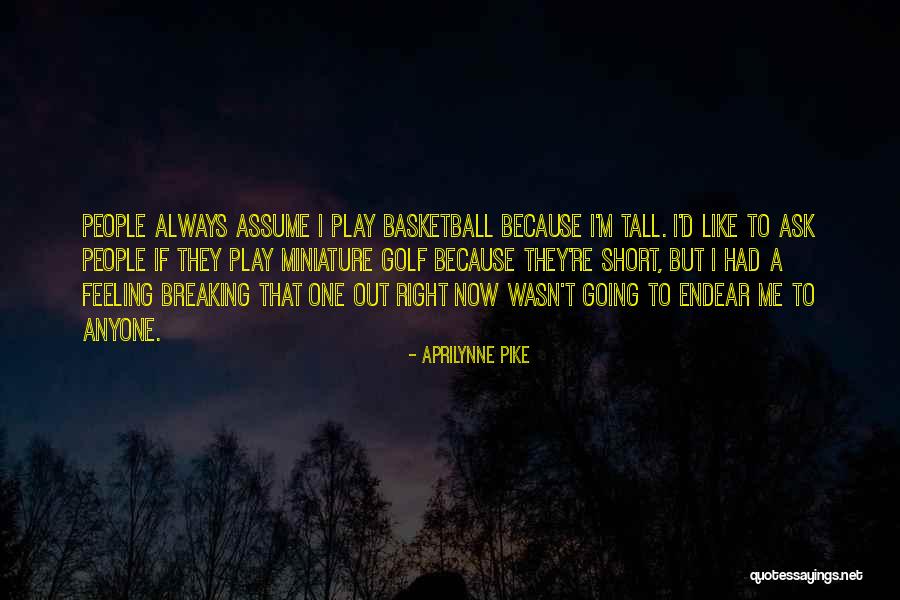 Endear Quotes By Aprilynne Pike Endear Quotes By Aprilynne Pike