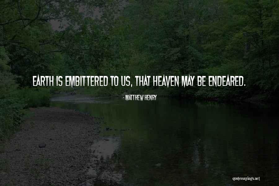 Endeared To You Quotes By Matthew Henry Endeared To You Quotes By Matthew Henry