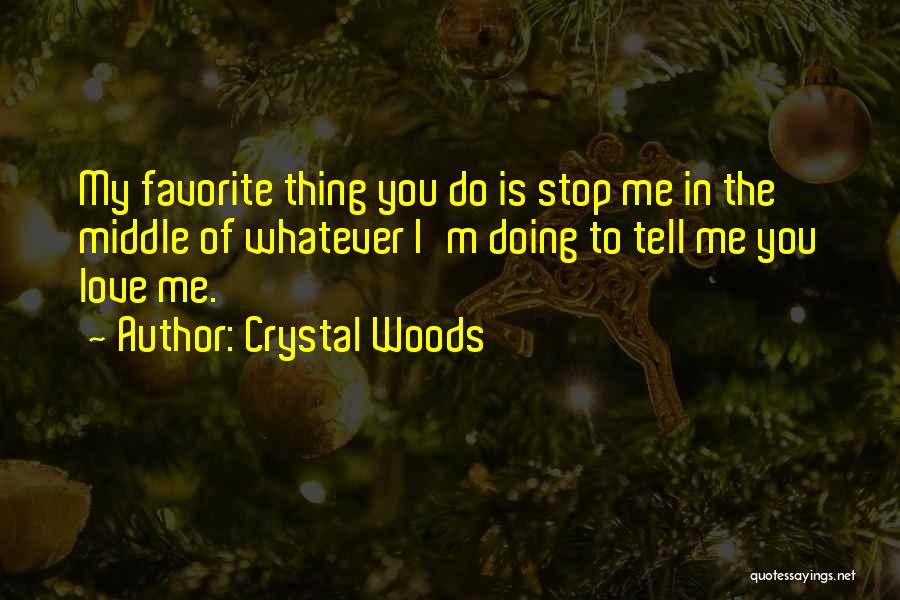 Endearing Quotes By Crystal Woods
