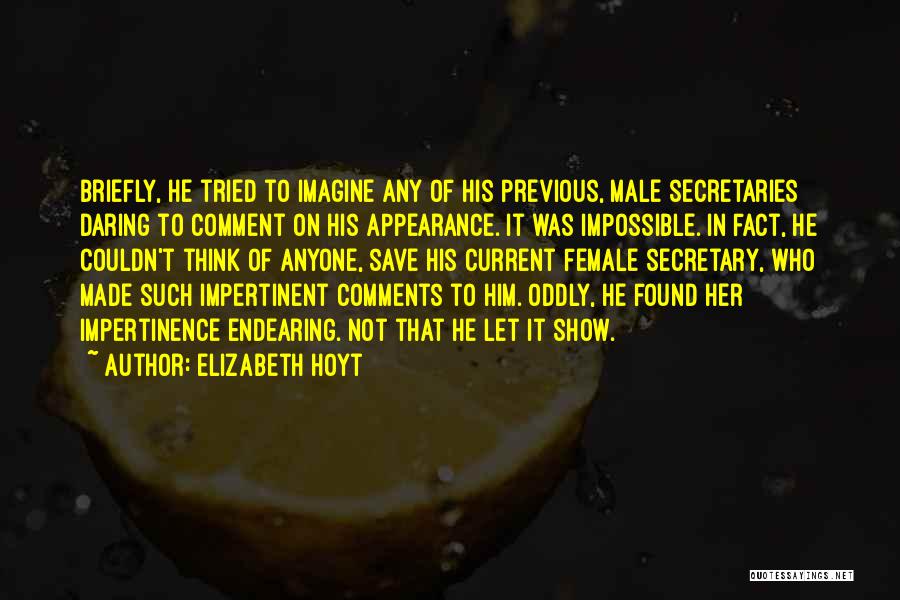 Endearing Quotes By Elizabeth Hoyt Endearing Quotes By Elizabeth Hoyt