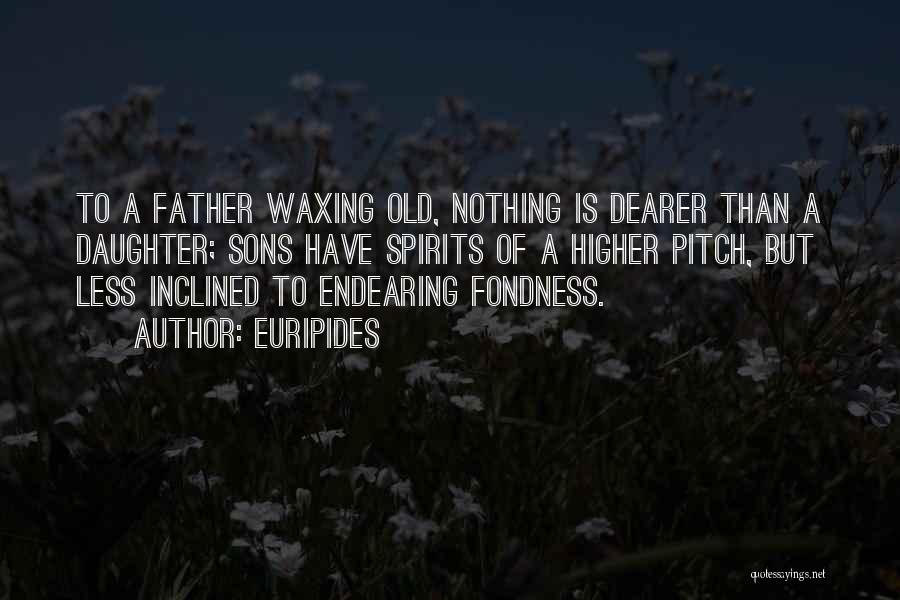 Endearing Quotes By Euripides