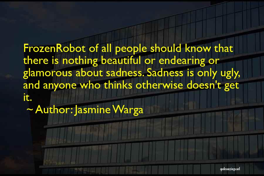 Endearing Quotes By Jasmine Warga Endearing Quotes By Jasmine Warga