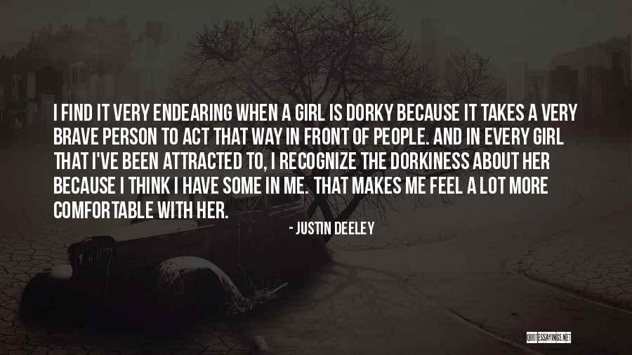 Endearing Quotes By Justin Deeley