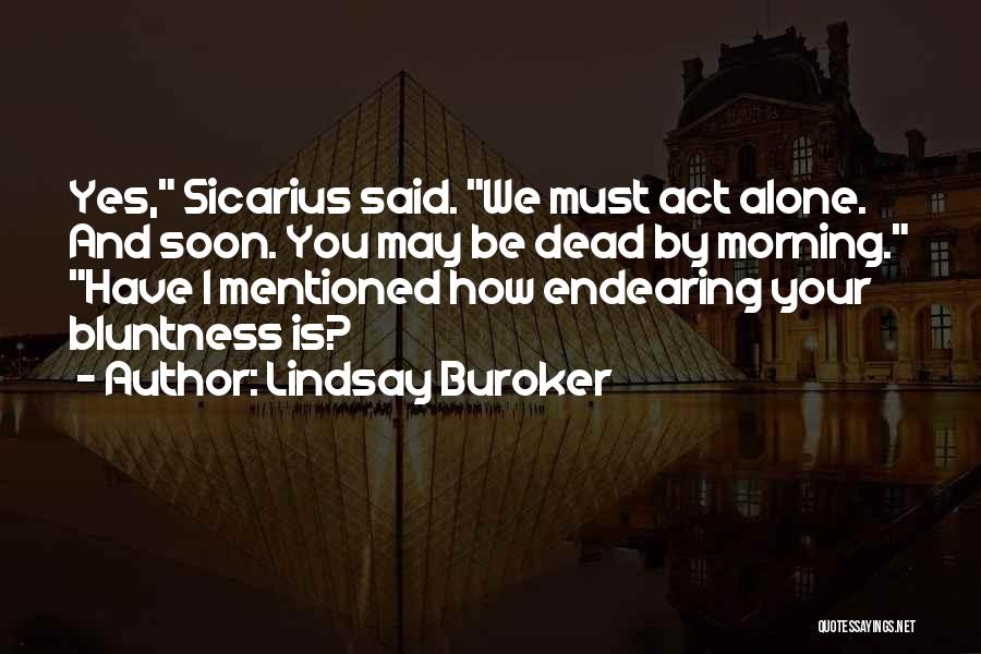 Endearing Quotes By Lindsay Buroker